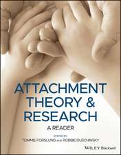 Attachment Theory and Research – A Reader