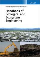 Handbook of Ecological and Ecosystem Engineering