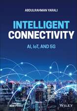 Intelligent Connectivity – AI, IoT, and 5G