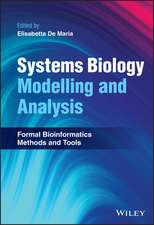 Systems Biology Modelling and Analysis – Formal Bioinformatics Methods and Tools