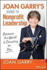 Joan Garry′s Guide to Nonprofit Leadership REVISED