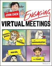 Engaging Virtual Meetings – Openers, Games, and Activities for Communication, Morale, and Trust