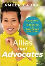 Allies and Advocates – Creating an Inclusive and Equitable Culture