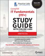 CompTIA IT Fundamentals (ITF+) Study Guide with Online Labs – FC0–U61 Exam