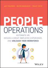 People Operations – Automate HR, Design a Great Employee Experience, and Unleash Your Workforce