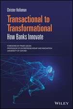 Transactional to Transformational – How Banks Innovate