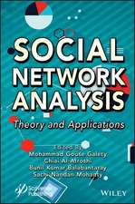 Social Network Analysis – Theory and Applications