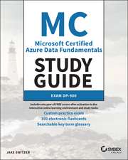 MC Microsoft Certified Azure Data Fundamentals Study Guide: Exam DP–900