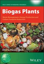 Biogas Plants – Waste Management, Energy Production and Carbon Footprint Reduction