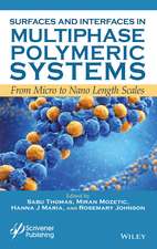Surfaces and Interfaces in Multiphase Polymeric Systems