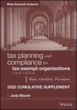 Tax Planning and Compliance for Tax–Exempt Organiz ations, 6th Edition, 2022 Cumulative Supplement