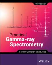 Practical Gamma–ray Spectroscopy 3e