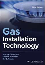 Burcham, A: Gas Installation Technology