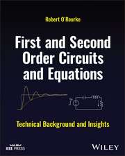 First and Second Order Circuits and Equations: Tec hnical Background and Insights