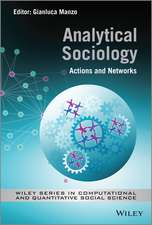 Analytical Sociology – Actions and Networks