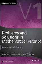 Problems and Solutions in Mathematical Finance – Stochastic Calculus V1