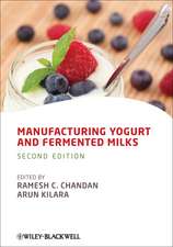 Manufacturing Yogurt and Fermented Milks 2e