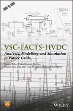 VSC–FACTS–HVDC – Analysis, Modelling and Simulation in Power Grids