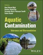 Aquatic Contamination – Tolerance and Bioremediation