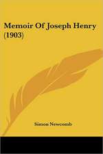 Memoir Of Joseph Henry (1903)