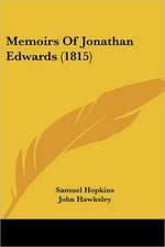 Memoirs Of Jonathan Edwards (1815)