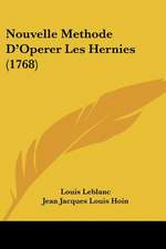 Nouvelle Methode D'Operer Les Hernies (1768)