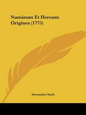 Numinum Et Heroum Origines (1775)