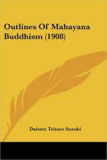 Outlines of Mahayana Buddhism (1908)