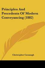 Principles And Precedents Of Modern Conveyancing (1882)