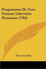 Programma De Vera Notione Libertatis Humanae (1784)