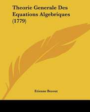 Theorie Generale Des Equations Algebriques (1779)