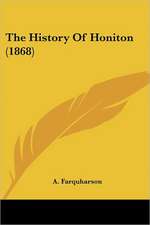 The History Of Honiton (1868)