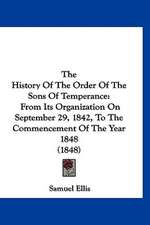 The History Of The Order Of The Sons Of Temperance