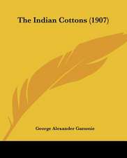 The Indian Cottons (1907)