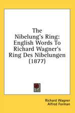 The Nibelung's Ring