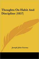 Thoughts On Habit And Discipline (1857)