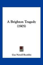 A Brighton Tragedy (1905)