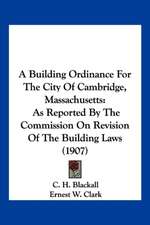 A Building Ordinance For The City Of Cambridge, Massachusetts