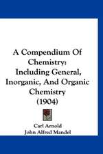 A Compendium Of Chemistry