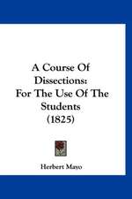 A Course Of Dissections