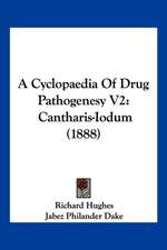 A Cyclopaedia Of Drug Pathogenesy V2