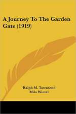 A Journey To The Garden Gate (1919)