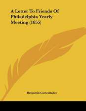 A Letter To Friends Of Philadelphia Yearly Meeting (1855)