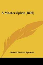 A Master Spirit (1896)