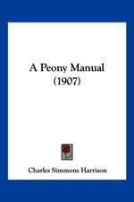 A Peony Manual (1907)