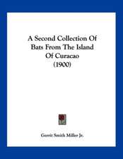 A Second Collection Of Bats From The Island Of Curacao (1900)