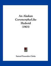 An Alaskan Corymorpha-Like Hydroid (1903)
