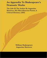 An Appendix To Shakespeare's Dramatic Works