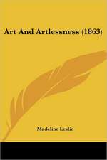 Art And Artlessness (1863)