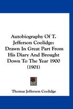 Autobiography Of T. Jefferson Coolidge